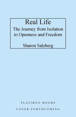 Real Life: The Journey from Isolation to Openness and Freedom foto