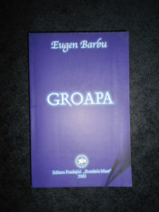 EUGEN BARBU - GROAPA (2003) foto