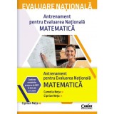 Cumpara ieftin Evaluare nationala 2022 matematica.Teste de antrenament, Camelia Elena Neta, Ciprian Constantin Neta, Corint