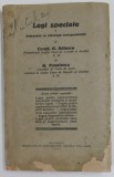 LEGI SPECIALE I. ADNOTATE CU INTREAGA JURISPRUDENTA de CONST. G. RATESCU si N. PAVELESCU , 1932, COPERTA CU URME DE UZURA