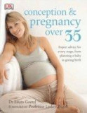 Conception And Pregnancy Over 35 | Laura Goetzl, Penguin Books Ltd
