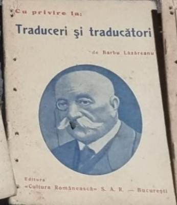 Barbu Lazareanu - Cu Privire la Traduceri si Traducatori foto