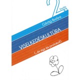 Viselked&eacute;skult&uacute;ra - (...&eacute;s egy kis protokoll) - G&ouml;r&ouml;g Ibolya