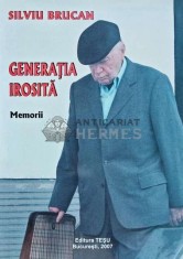 Generatia irosita. Memorii - 2007 - Silviu Brucan (L209)