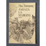 Ana Mureşanu - Amiază la margini (coperta: Done Stan)