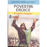 POVESTIRI EROICE-EUSEBIU CAMILAR-103193