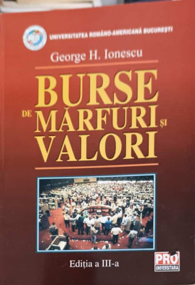 BURSE DE MARFURI SI VALORI-GEORGE H. IONESCU foto