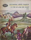 Povestea Cartii Magice: O Mie si Una de Nopti (13), Colectiv, Minerva 1975, BPT, Romana, Povesti Copii, Editura Minerva