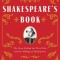 Shakespeare&#039;s Book: The Story Behind the First Folio and the Making of Shakespeare