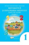 Matematica si explorarea mediului - Clasa 1 - Caiet de lucru - Adina Grigore, Augustina Anghel, Claudia-Daniela Negritoiu