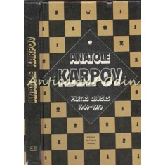 Parties Choisies 1969-1979 - Anatolie Karpov