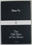 THE OLD MAN OF THE MOON by SHEN FU , 2015