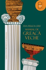 Manual de greaca veche. Editia a II-a, revazuta si adaugita (pdf) foto