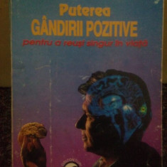 Norman V. Peale - Puterea gandirii pozitive pentru a reusi singur in viata (editia 1995)