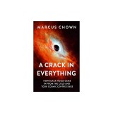 A Crack in Everything: How Black Holes Came in from the Cold and Took Cosmic Centre Stage