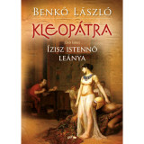 Kleop&aacute;tra I. - &Iacute;zisz istennő le&aacute;nya - Benkő L&aacute;szl&oacute;