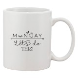 Cana alba personalizata &#039;Monday. Let&#039;s do this!&#039;, INOVATIX&reg;. 330ml, Oem