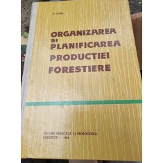 C. Costea - Organizarea si planificarea productiei forestiere