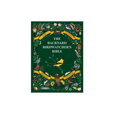 The Backyard Birdwatcher&amp;#039;s Bible foto