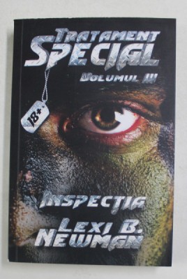 TRATAMENT SPECIAL , INSPECTIA , VOLUMUL III de LEXI B. NEWMAN , 2021 foto