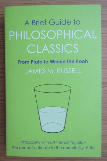 James M. Russell - A brief Guide to Philosophical classics