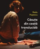 Casuta din ceata translucida | Radu Popescu, 2021, Casa de Pariuri Literare