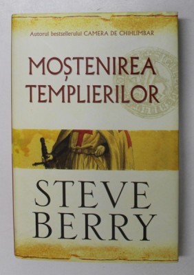 MOSTENIREA TEMPLIERILOR de STEVE BERRY , 2007 foto