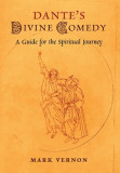 Dante&#039;s Divine Comedy: A Guide for the Spiritual Journey