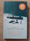 Martin Heidegger Despre eterna reintoarcere a aceluiasi Humanitas