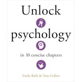Unlock Psychology in 10 Concise Chapters