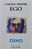 Cumpara ieftin Cartea despre ego - 2004 - Osho (A340)