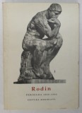 RODIN - PERIOADA 1840 -1886 , text de CECILE GOLDSCHEIDER , 1967