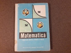 MATEMATICA M,ANUAL PENTRU CLASA A VIII A A HOLLINGER/C IONESCU BUJOR 1974