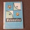 MATEMATICA M,ANUAL PENTRU CLASA A VIII A A HOLLINGER/C IONESCU BUJOR 1974