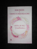 IRINA BINDER, CARMEN VOINEA RADUCANU - IUBITELOR MELE PRIETENE