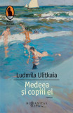 Medeea şi copiii ei - Paperback brosat - Ludmila Uliţkaia - Humanitas Fiction, 2022