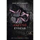 Eltűnő &eacute;vszak - A gyűjtő 4. - Dot Hutchison