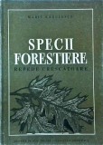 Marin Radulescu - Specii Forestiere Repede Crescatoare. Carte Ghid Silvicultura, Paduri, Flora, Gradinarit. Ed. de Stat, 1952, Romana.