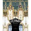Lechner &ouml;sszes - 12 telep&uuml;l&eacute;s, 36 &eacute;p&uuml;let - m&aacute;sodik kiad&aacute;s - Hal&aacute;sz Csilla