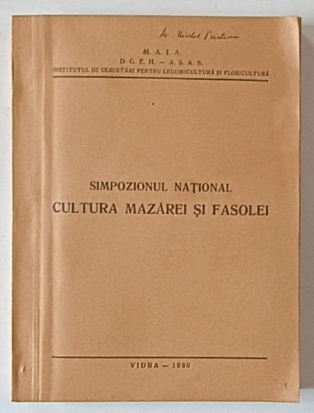 SIMPOZIONUL NATIONAL CULTURA MAZAREI SI FASOLEI , VIDRA - ILFOV , 1980