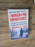 A Woman of No Importance - Sonia Purnell