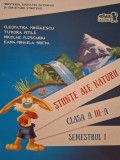 Cleopatra Mihailescu - Stiinte ale naturii clasa a III-a, semestrul I (contine CD) (Editia: 2016)