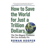How to Save the World for Just a Trillion Dollars