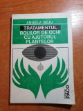 Tratamentul bolilor de ochi cu ajutorul plantelor - de angela beju - anul 1995