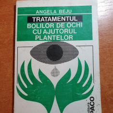tratamentul bolilor de ochi cu ajutorul plantelor - de angela beju - anul 1995