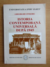 Istoria contemporana universala dupa 1945 Gheorghe Onisoru foto