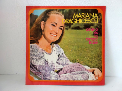 Mariana Draghicescu, Cine-o zis la cantec frate, disc vinil vinyl LP foto