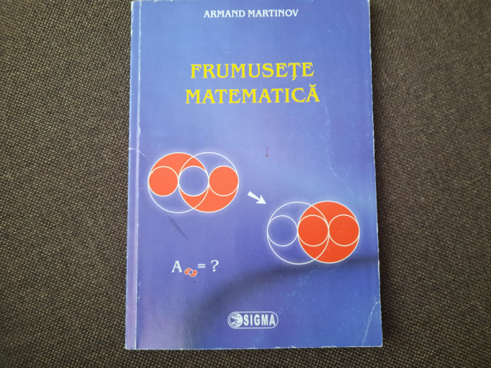 FRUMUSETE MATEMATICA ARMAND MARTINOV