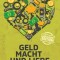 Geld Macht und Liebe: Large Print Edition