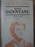 Opere Alese Vol. 1 - Mihail Sadoveanu - Editura Stiinta 1993 - Roman Cartonat - 578 Pagini